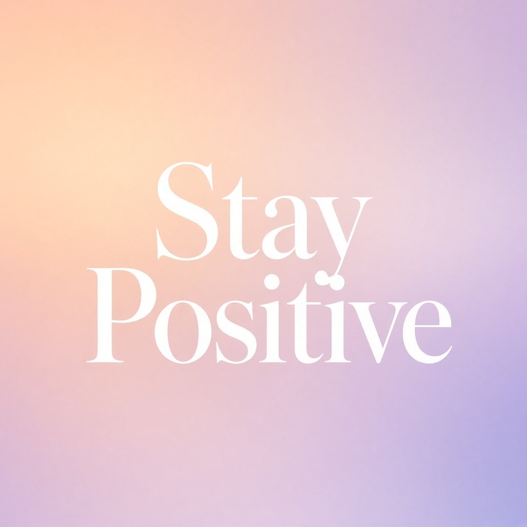 Stay Positive Quote DP – The words "Stay Positive" in elegant white serif lettering centered on a soft peach and lavender gradient back… (Quotes DPS)